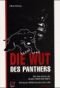 Die Wut des Panthers: Die Geschichte der Black Panther Party - Schwarzer Widerstand in den USA