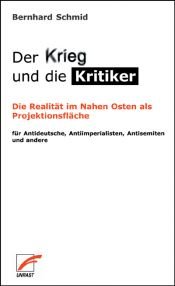 book cover of Der Krieg und die Kritiker by Bernhard Schmid