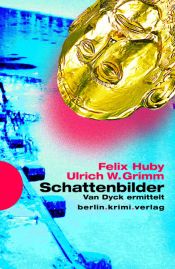 book cover of Schattenbilder by Felix Huby