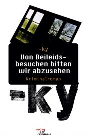 book cover of Von Beileidsbesuchen bitten wir abzusehen. Kriminalroman (Book on Demand) by Horst Bosetzky