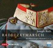 book cover of Radetzkymarsch, 3 Audio-CDs by ヨーゼフ・ロート