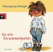 book cover of So ein Struwwelpeter. CD by Hansgeorg Stengel