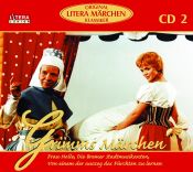 book cover of Grimm, Jacob; Grimm, Wilhelm : Frau Holle; Die Bremer Stadtmusikanten; Von einem der auszog das Fürchten zu lernen, 1 A by იაკობ გრიმი