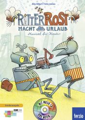 book cover of Ritter Rost macht Urlaub. Buch und CD: Musical für Kinder by Jörg Hilbert