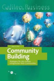 book cover of Community Building - Strategien für den Aufbau erfolgreicher Web-Communities by Amy Jo Kim