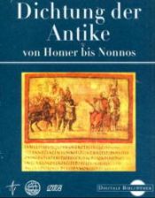 book cover of Dichtung der Antike von Homer bis Nonnos by 호메로스