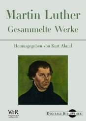 book cover of Martin Luther - gesammelte Werke by Мартин Лютер