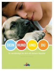 book cover of Dein Hund und du: So verständigst du dich mit deinem Haustier by Sarah Whitehead