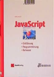 book cover of JavaScript. Einführung, Programmierung und Referenz. by Stefan Koch
