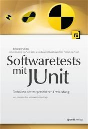 book cover of Softwaretests mit JUnit : Techniken der testgetriebenen Entwicklung by Johannes Link