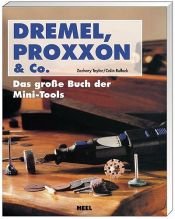 book cover of Dremel, Proxxon & Co by Colin Bullock|Zachary Taylor