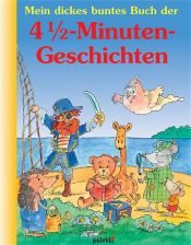 book cover of Mein dickes buntes Buch der 4 1 by Sandra Garbers