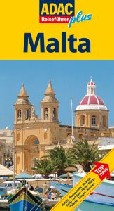 book cover of ADAC Reiseführer plus Malta: Mit extra Karte zum Herausnehmen by Hans E. Latzke
