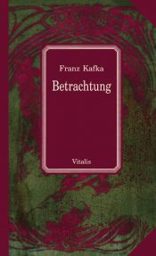 book cover of Betrachtung. Herausgegeben von Joseph Kiermeier-Debre by Franciscus Kafka