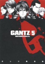 book cover of Gantz 5 by Hiroya Oku