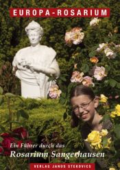 book cover of Europa-Rosarium: Ein Führer durch das Rosarium Sangerhausen by Hella Brumme