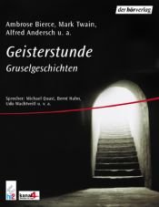 book cover of Geisterstunde. 2 CDs. . Gruselgeschichten by 安布罗斯·比尔斯