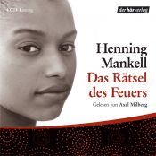 book cover of Das Rätsel des Feuers. 3 CDs by Henning Mankell