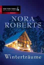book cover of Winterträume. 2 Romane in einem Band by Νόρα Ρόμπερτς