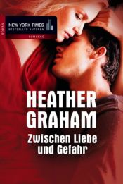 book cover of Zwischen Liebe und Gefahr. Julies dunkle Träume by Heather Graham