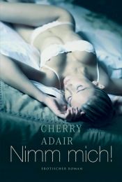 book cover of Nimm mich! by Cherry Adair