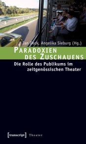 book cover of Paradoxien des Zuschauens: Die Rolle des Publikums im zeitgenössischen Theater by Carl Hegemann