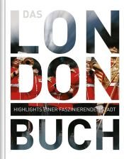 book cover of The London Book: Highligts einer faszinierenden Stadt by -