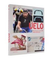 book cover of Velo: Bicycle Culture and Design by Robert Klanten