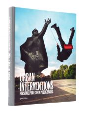 book cover of Urban Interventions: Personal Projects in Public Places by Robert Klanten