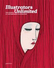 book cover of Illustrators Unlimited: The Essence of Contemporary Illustration by Robert Klanten