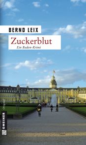 book cover of Zuckerblut. Oskar Lindts zweiter Fall by Bernd Leix