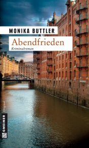 book cover of Abendfrieden: Der zweite Fall für Werner Danzik by Monika Buttler