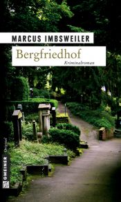 book cover of Bergfriedhof by Marcus Imbsweiler