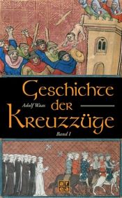 book cover of Geschichte der Kreuzzüge (2 Bd. im Schuber) by Adolf Waas