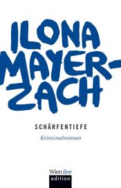 book cover of Schärfentiefe by Ilona Mayer-Zach