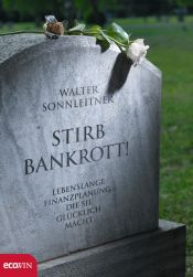 book cover of Stirb bankrott! by Walter Sonnleitner