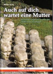 book cover of Auch auf dich wartet eine Mutter: Die Familie Langthaler inmitten der "Mühlviertler Hasenjagd" by Walter Kohl