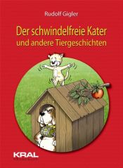 book cover of Der schwindelfreie Kater und andere Tiergeschichten by Rudolf Gigler