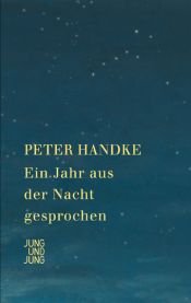 book cover of Ein Jahr aus der Nacht gesprochen by Πέτερ Χάντκε