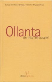 book cover of Ollanta: Ein Inka-Schauspiel by Luisa Dietrich-Ortega