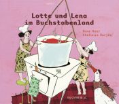 book cover of Lotte und Lena im Buchstabenland by Anne Maar