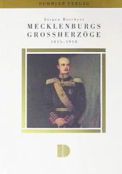 book cover of Mecklenburgs Grossherzoge by Jürgen Borchert