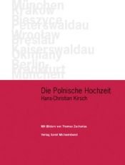 book cover of Die Polnische Hochzeit by Hans-Christian Kirsch