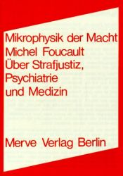 book cover of Mikrophysik der Macht. Über Strafjustiz, Psychiatrie und Medizin by Мишел Фуко