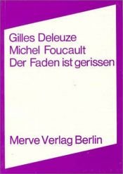 book cover of Der Faden ist gerissen by Ζιλ Ντελέζ