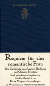 book cover of Requiem für eine romantische Frau. Die Geschichte von Auguste Bußmann und Clemens Brentano. by 漢斯·馬格努斯·恩岑斯貝格爾