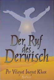 book cover of Der Ruf des Derwisch by Pir Vilayat Inayat Khan