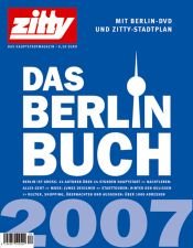 book cover of zitty Berlin Buch 2007. Mit DVD by author not known to readgeek yet