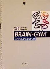 book cover of Brain-Gym : Lehrerhandbuch by Paul E. Dennison