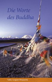 book cover of Die Worte des Buddha by Tulku Urgyen Rinpoche